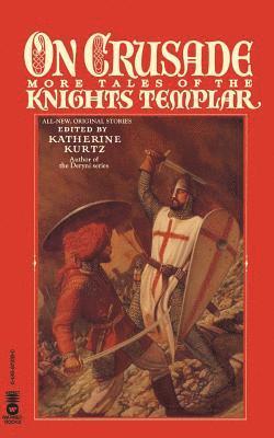 Katherine Kurtz, Katherine Kurtz - On Crusade, Häftad