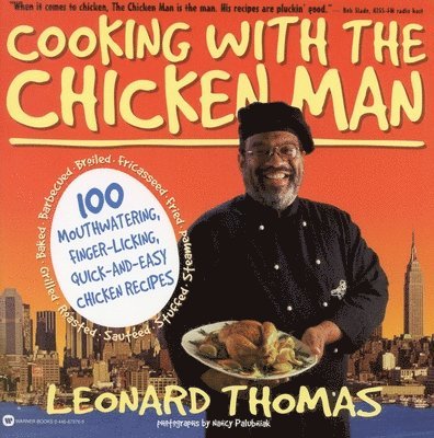 Leonard Thomas - Cooking with the Chicken Man, Häftad