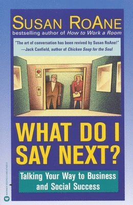 Susan Roame, Susan RoAne, Susan Roane - What Do I Say Next?, Häftad