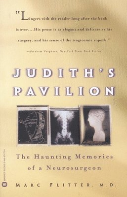 bokomslag Judith's Pavilion: The Haunting Memories of a Neurosurgeon