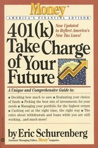 bokomslag 401(k) Take Charge of Your Future
