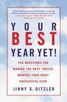 bokomslag Your Best Year Yet!: Ten Questions for Making the Next Twelve Months Your Most Successful Ever