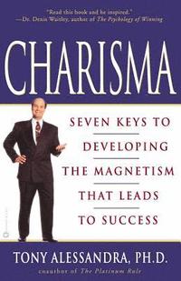 bokomslag Charisma: Seven Keys to Developing the Magnetism That Leads to Success