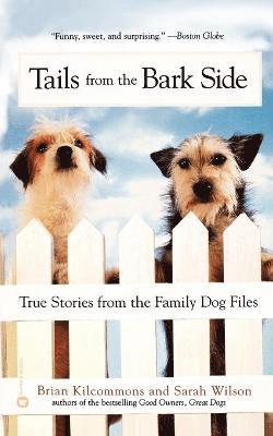 Brian Kilcommons, Sarah Wilson - Tails from the Barkside, Häftad