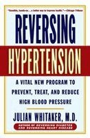 Julian Whitaker - Reversing Hypertension, Häftad
