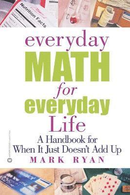 Mark Ryan - Everyday Math for Everyday Life, Häftad