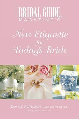 New Etiquette For Today's Bride 1