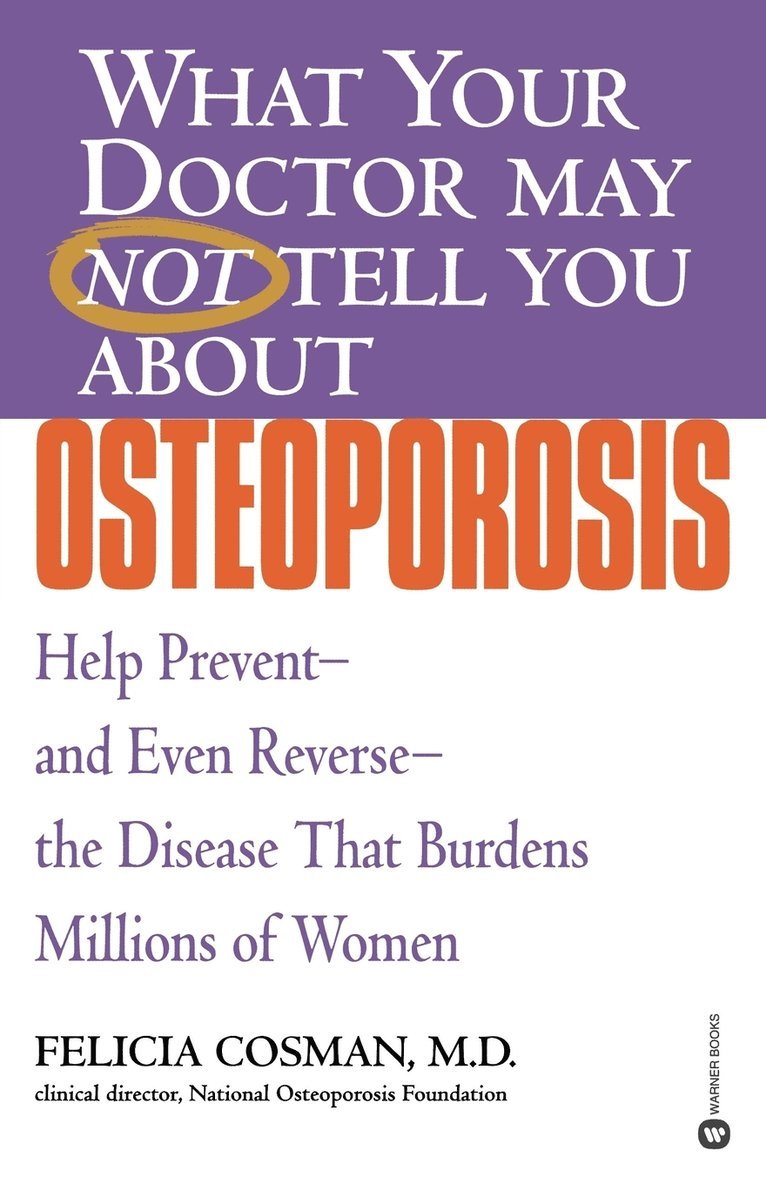 What Your Dr...Osteoporosis 1