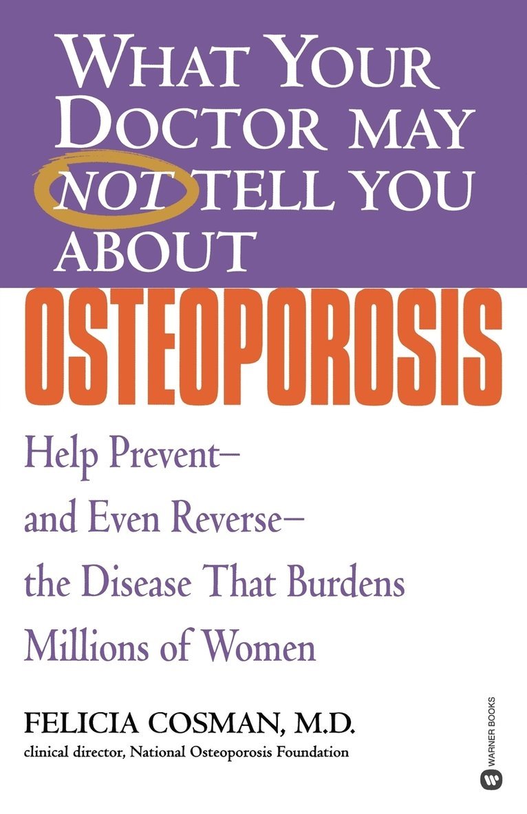 What Your Dr...Osteoporosis