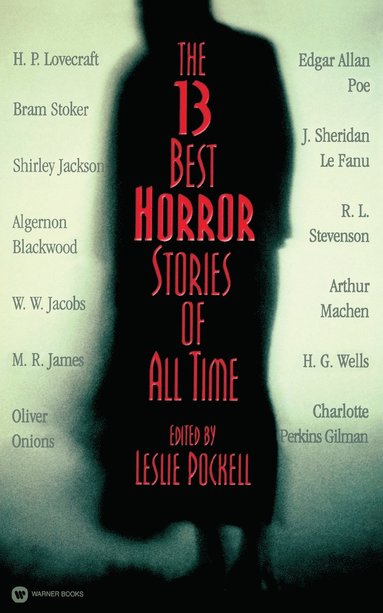 bokomslag The 13 Best Horror Stories of All Time