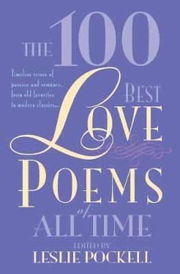 bokomslag The 100 Best Love Poems of All Time