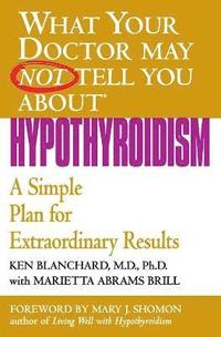 bokomslag What Your Dr...Hypothyroidism