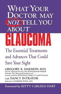 Gregory Harmon, Nancy Intrator, Catherine Wang - What Your Dr... Glaucoma, Häftad