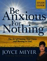 Be Anxious for Nothing