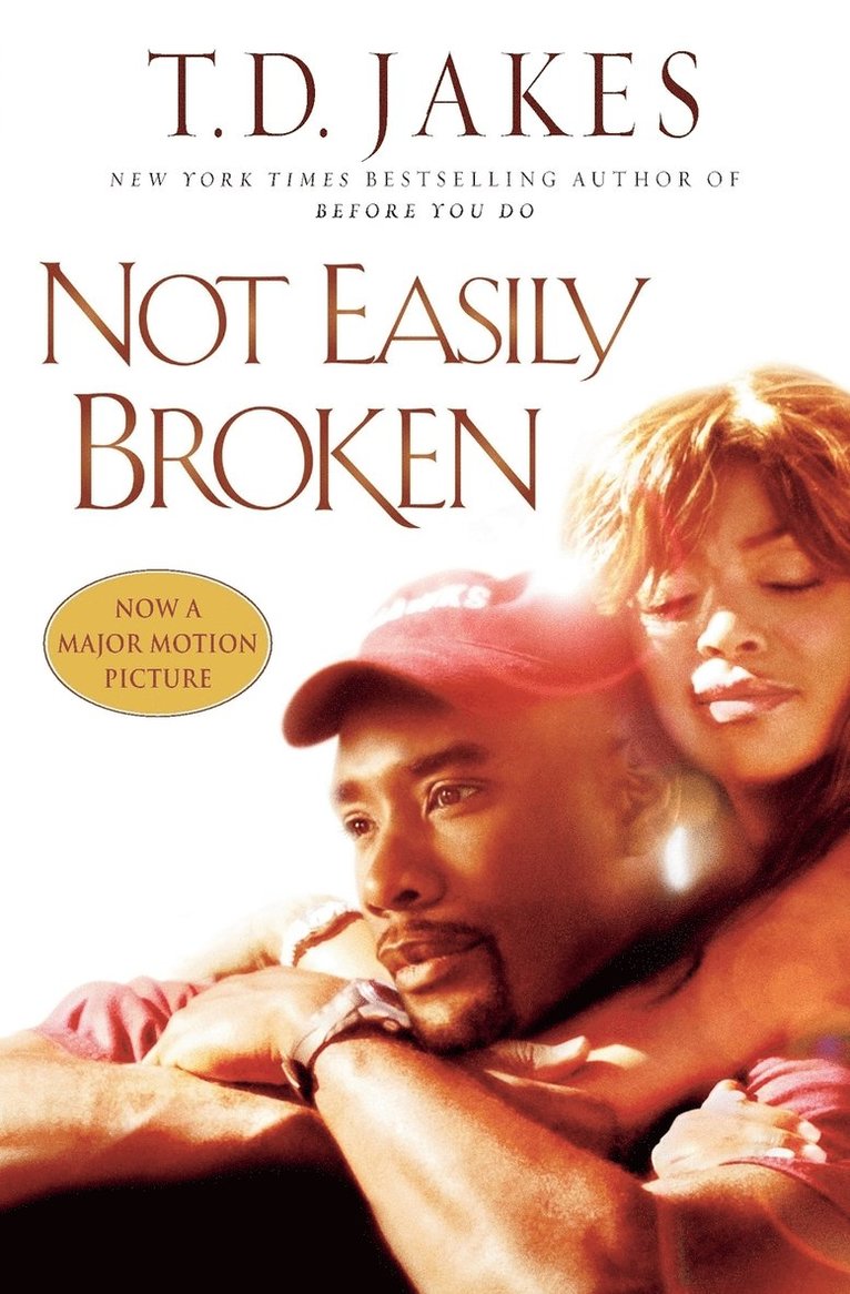 T. D. Jakes - Not Easily Broken, Häftad