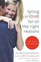 bokomslag Falling in Love for All the Right Reasons: How to Find Your Soul Mate