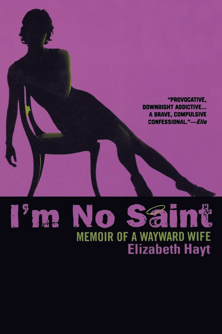 Elizabeth Hayt - I'm No Saint, Häftad