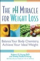 bokomslag The PH Miracle for Weight Loss: Balance Your Body Chemistry, Achieve Your Ideal Weight