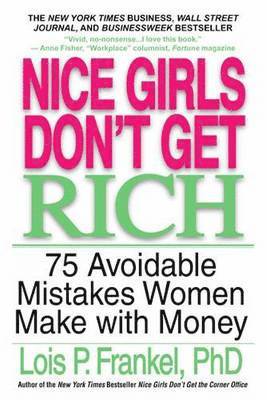 bokomslag Nice Girls Don't Get Rich: 75 Avoidable Mistakes Women Make with Money