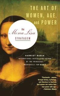 bokomslag The Mona Lisa Stratagem: The Art of Women, Age, and Power