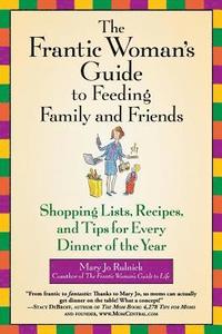 bokomslag Frantic Woman's Guide To Feeding Family And Friends