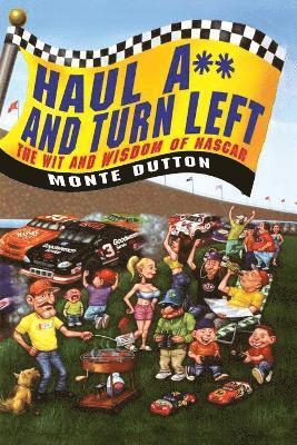 Monte Dutton - Haul A** and Turn Left, Häftad
