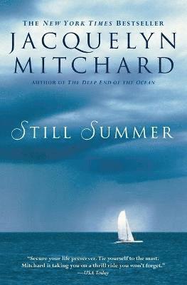 Jacquelyn Mitchard - Still Summer, Häftad