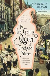 bokomslag The Ice Cream Queen of Orchard Street