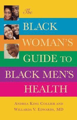 bokomslag The Black Woman's Guide To Black Men's Health