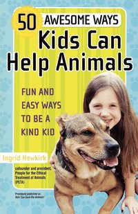 bokomslag 50 Awesome Ways Kids Can Help Animals