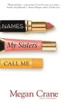 Names My Sisters Call Me 1