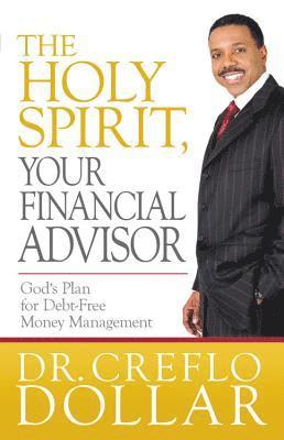 The Holy Spirit, Your Financial Advisor 1