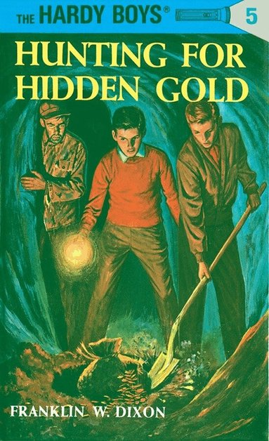 Franklin W. Dixon - Hardy Boys 05: Hunting for Hidden Gold, Inbunden