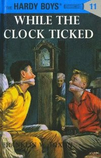 bokomslag Hardy Boys 11: While the Clock Ticked