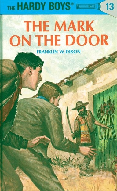 Franklin W. Dixon - Hardy Boys 13: the Mark on the Door, Inbunden