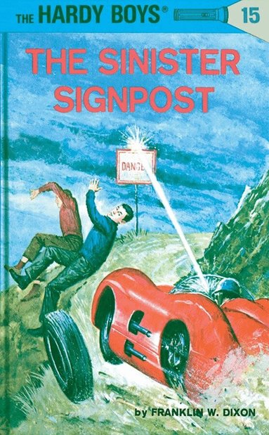 Franklin W. Dixon - Hardy Boys 15: the Sinister Signpost, Inbunden