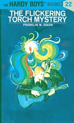 Hardy Boys 22: the Flickering Torch Mystery 1