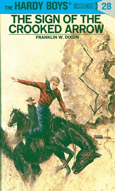 Franklin W. Dixon - Hardy Boys 28: the Sign of the Crooked Arrow, Inbunden