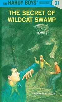 bokomslag Hardy Boys 31: The Secret of Wildcat Swamp