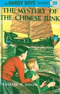 bokomslag Hardy Boys 39: The Mystery of the Chinese Junk