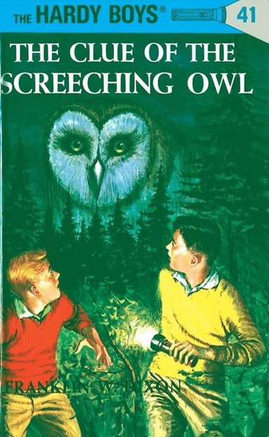 Franklin W. Dixon - Hardy Boys 41: The Clue of the Screeching Owl, Inbunden