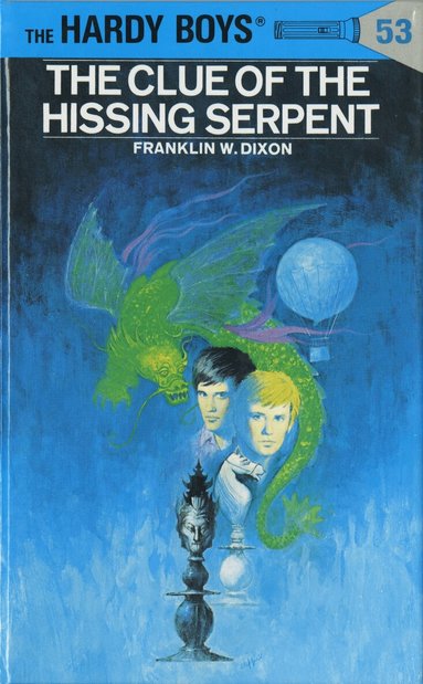 Franklin W. Dixon - Hardy Boys 53: the Clue of the Hissing Serpent, Inbunden