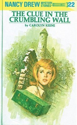 Nancy Drew 22: the Clue in the Crumbling Wall 1