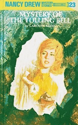 bokomslag Nancy Drew 23: Mystery of the Tolling Bell