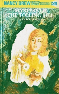Nancy Drew 23: Mystery of the Tolling Bell 1