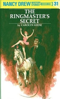 bokomslag Nancy Drew 31: the Ringmaster's Secret