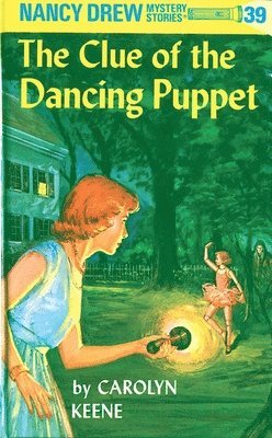 bokomslag Nancy Drew 39: the Clue of the Dancing Puppet