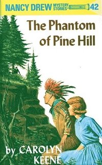 bokomslag Nancy Drew 42: the Phantom of Pine Hill