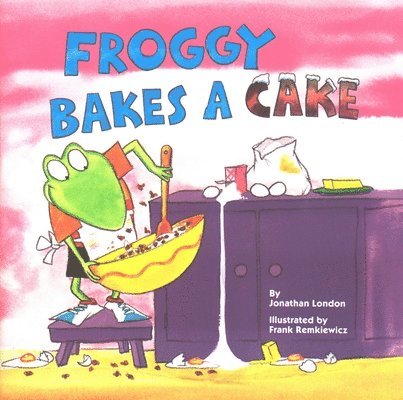 Jonathan London - Froggy Bakes a Cake, Häftad