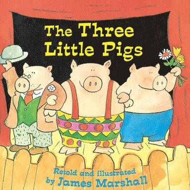 James Marshall - The Three Little Pigs, Häftad